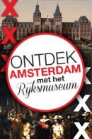 Rondleiding Rijksmuseum & Stadswandeling Amsterdam